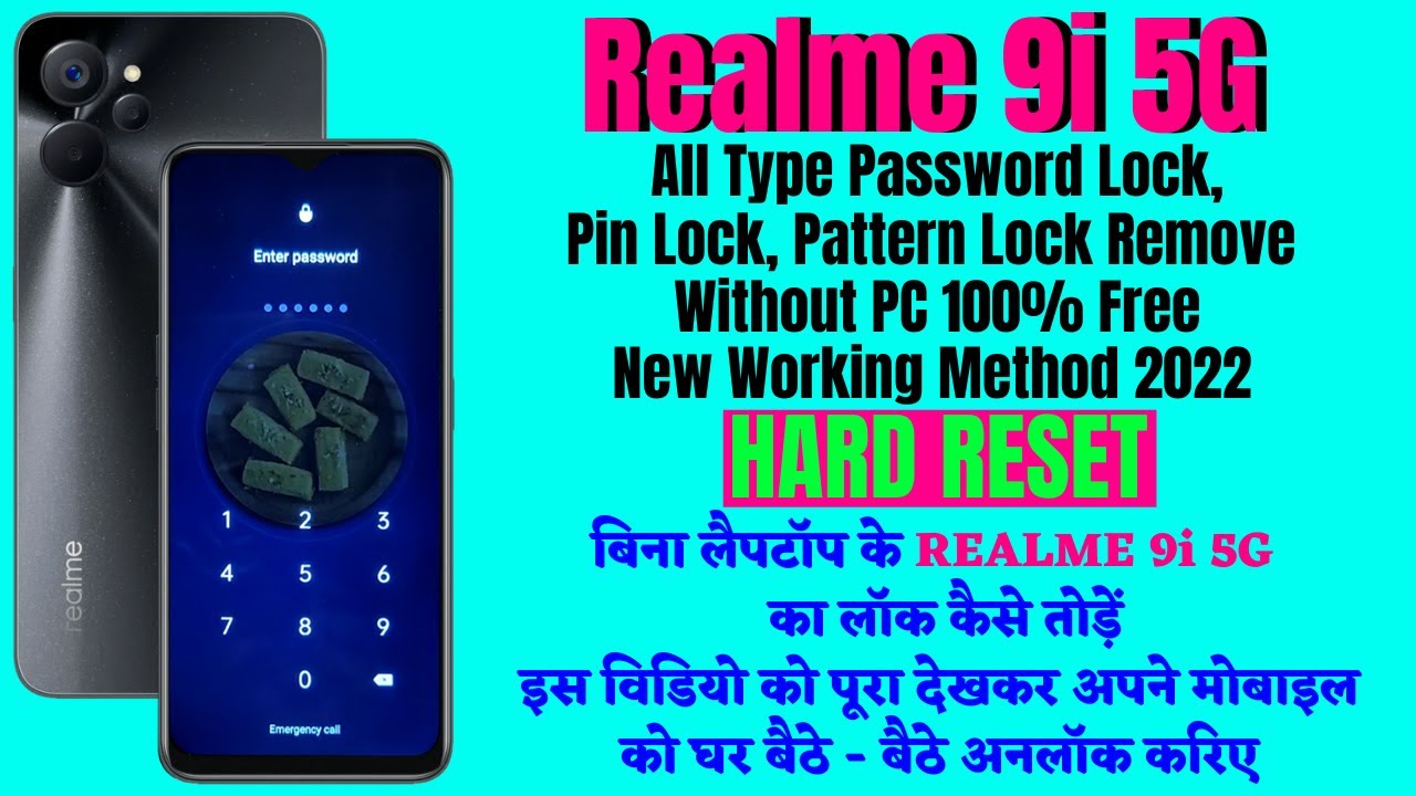 Realme 9i 5G का लॉक कैसे तोड़ें l Hard Reset | Recovery Mode | All Type Screen Lock Remove Without PC