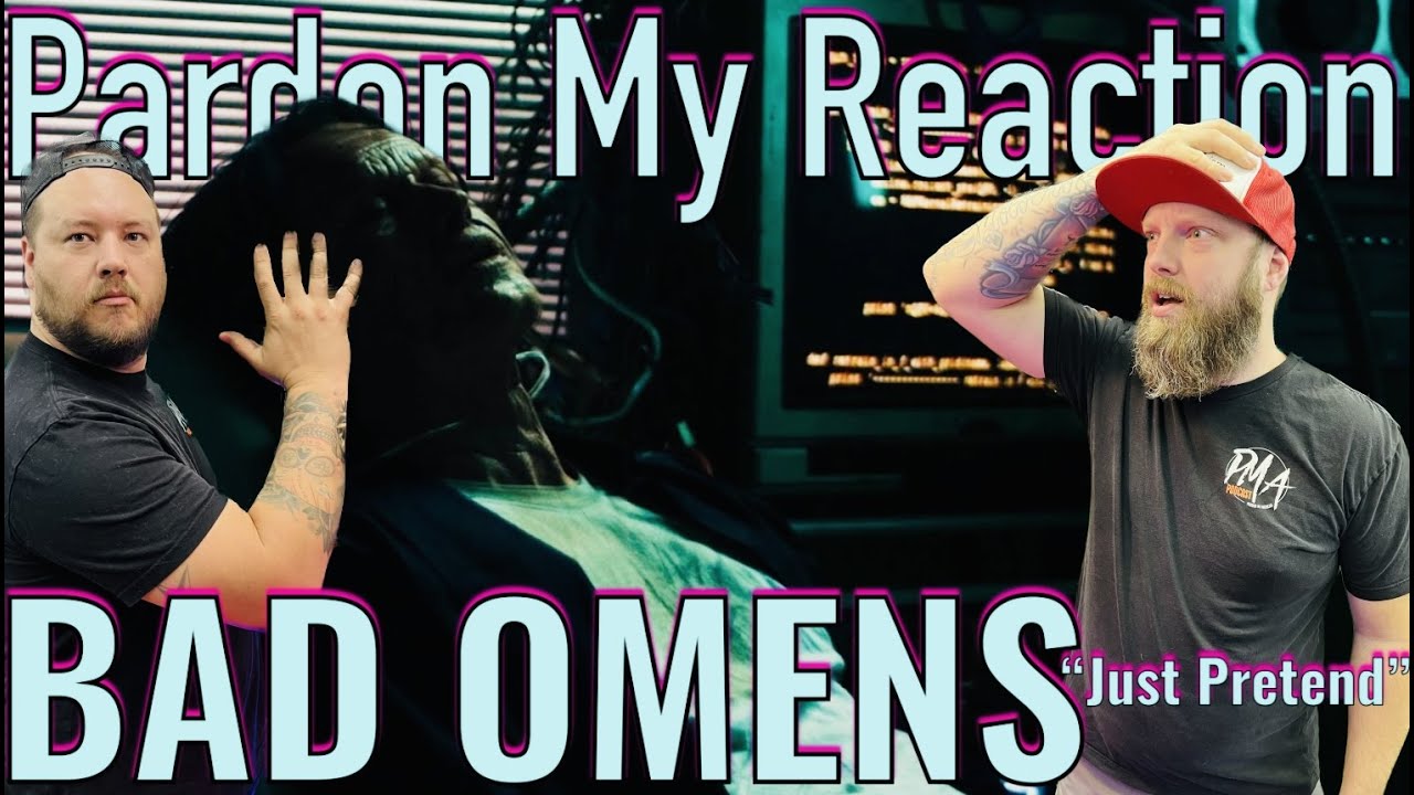 BAD OMENS: Just Pretend // REACTION