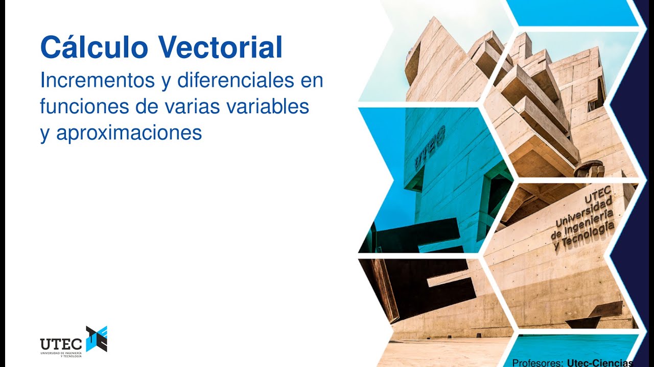 Cálculo Vectorial: Incremento y diferencial total - Parte 3 Linealización