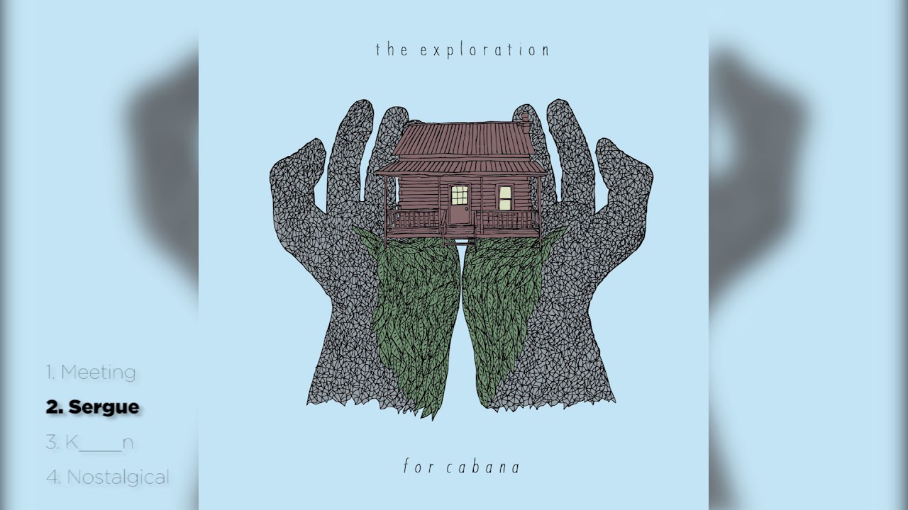 The Exploration - For Cabana (Full Album)