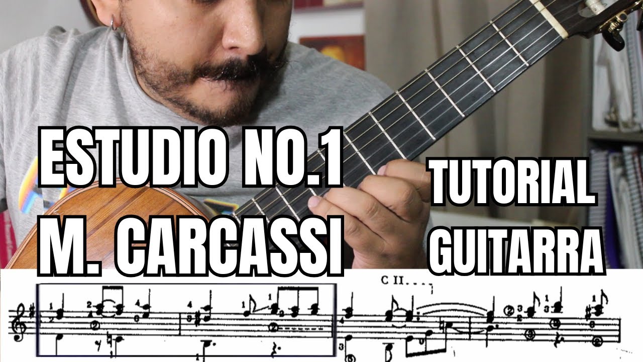 ESTUDIO 1 Carcassi op.60 Tutorial guitarra
