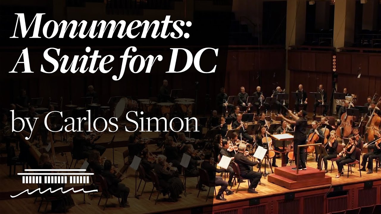 "Monuments: A Suite for DC" by Carlos Simon