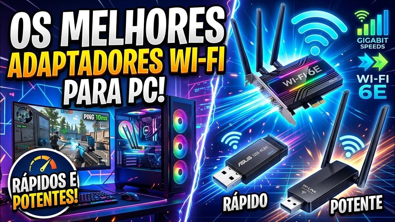 Os MELHORES ADAPTADORES WI-FI para PC