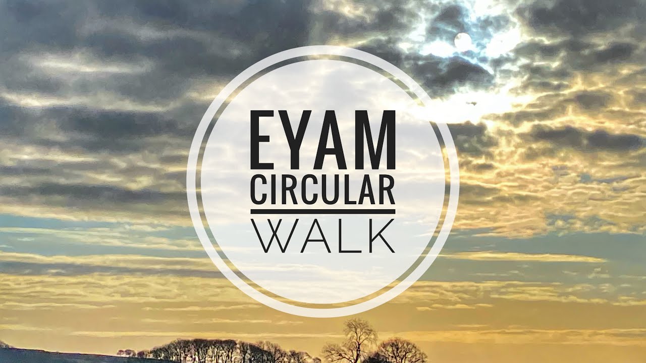 Circular walk from Eyam Derbyshire