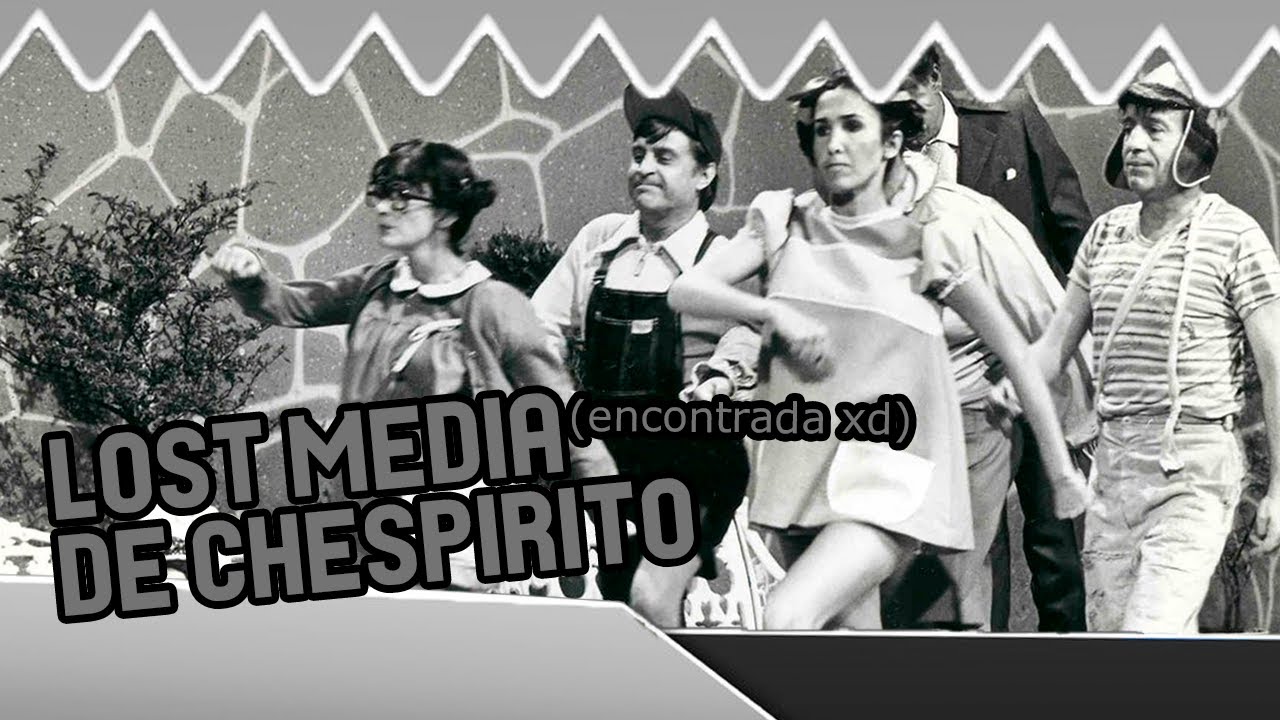 Lost media (encontrada) de Chespirito  | AuronSonic
