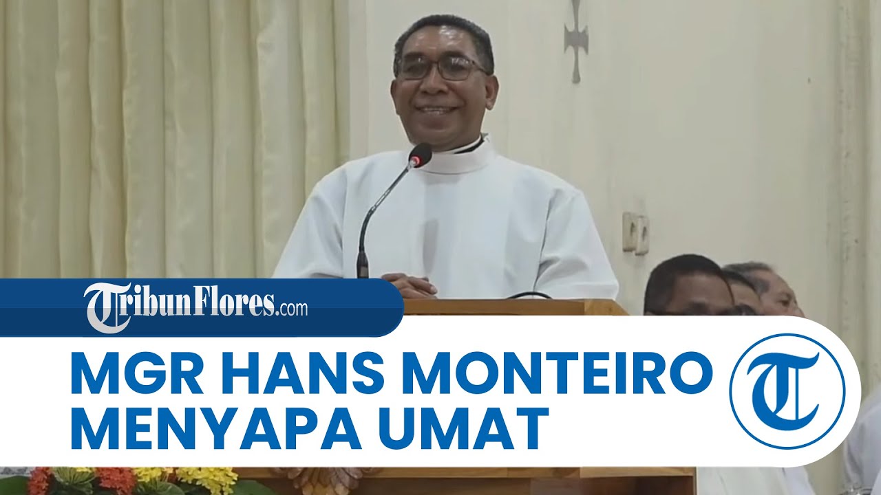 Uskup Terpilih Mgr Yohanes Hans Monteiro Pr Menyapa Umat Keuskupan Larantuka: Malam Bae Semua