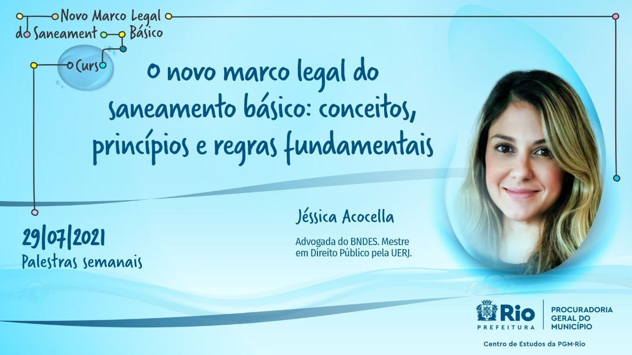 O Novo Marco Legal do Saneamento Básico:conceitos, princípios e regras fundamentais-Jéssica Acocella
