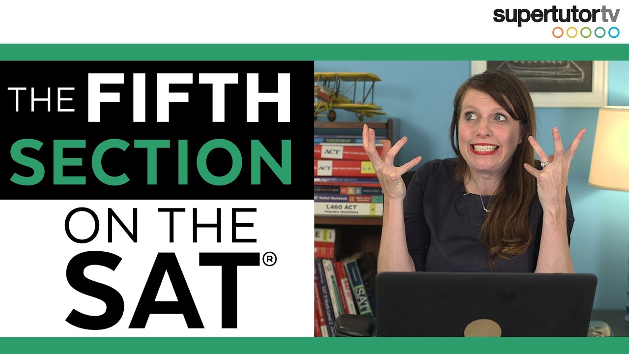 The Fifth Section of the SAT®!