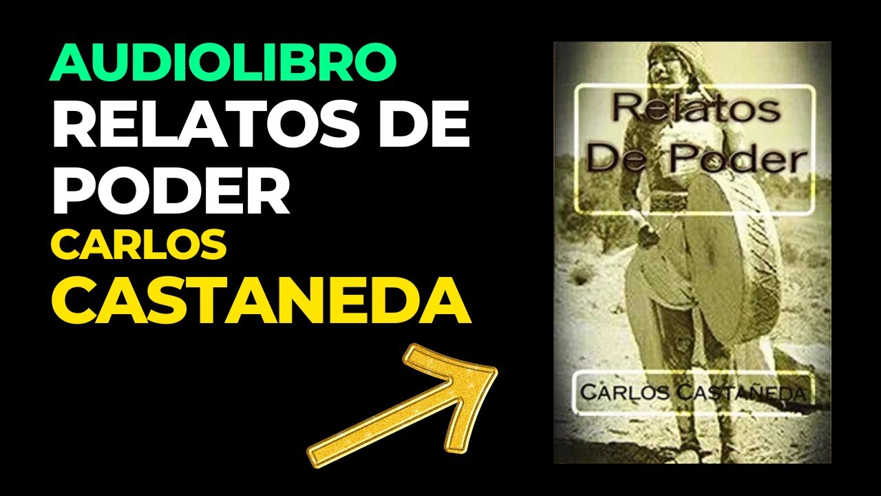 AUDIOLIBRO: RELATOS DE PODER - Carlos Castaneda (Audiobook en Espa&ntilde;ol Completo)