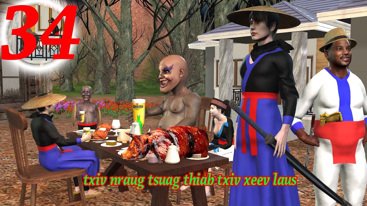 txiv nraug tsuag thiab txiv xeev laus part 34