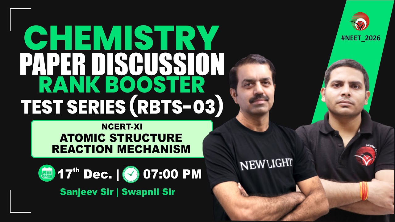 🔴LIVE NEET 2026 CHEMISTRY | PAPER DISCUSSION | RANK BOOSTER TEST (RBTS-02) | NEW LIGHT #neet_26