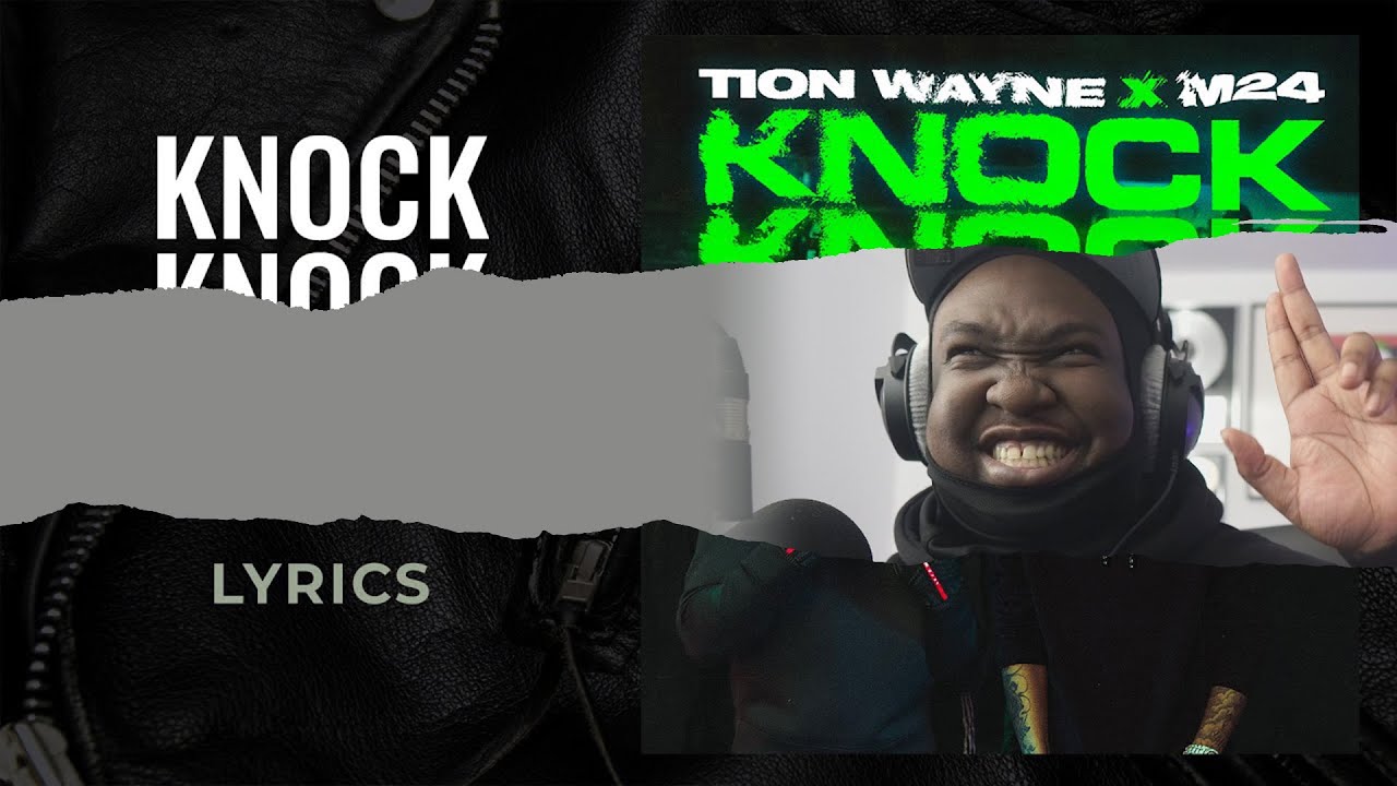 Tion Wayne x M24 - Knock Knock (Official Video) (REACTION)