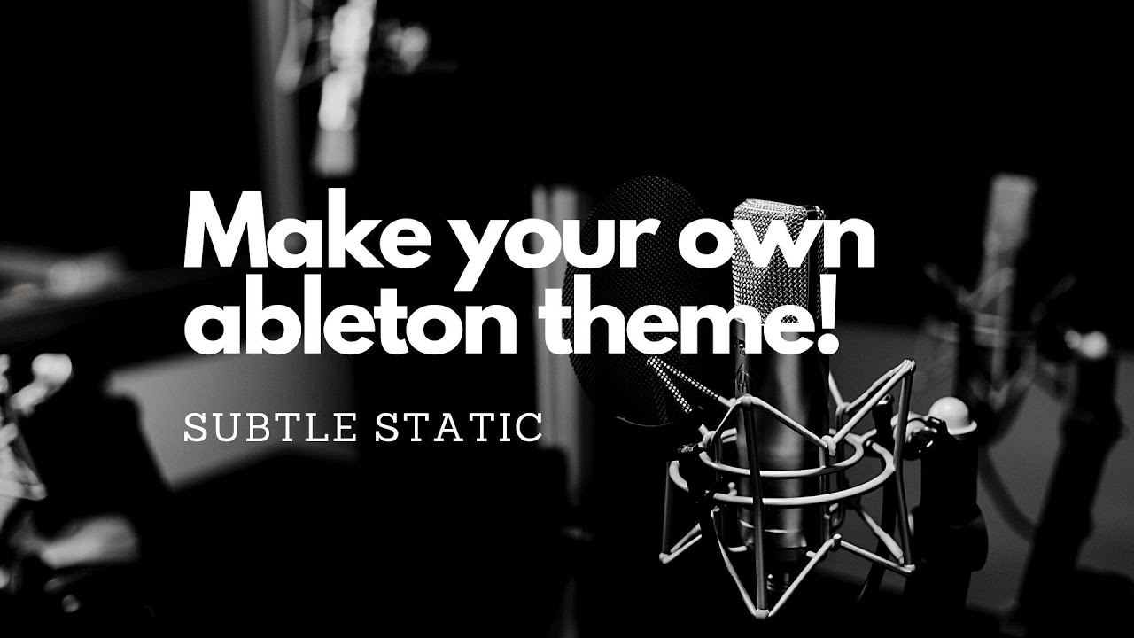 How To Make Your Own Ableton Theme! (The Easy Way)