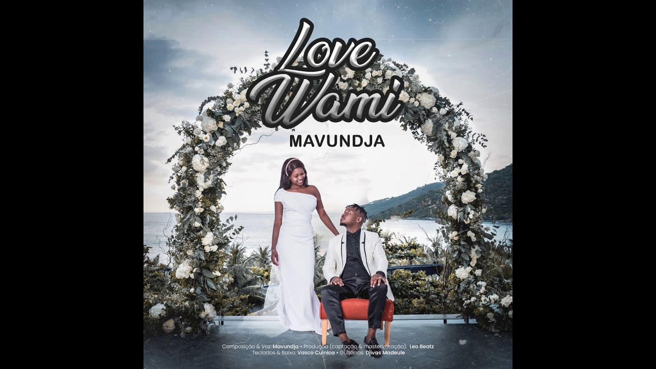 Mavundja - Love Wami (Official Audio)