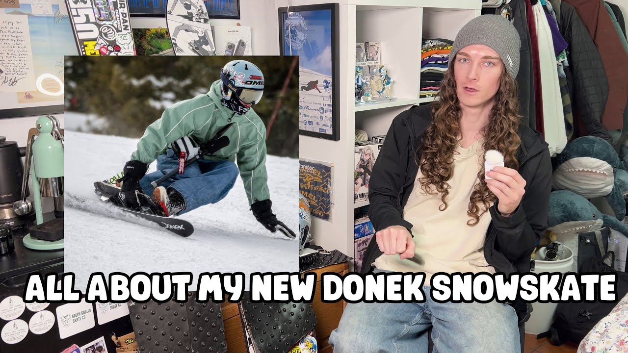 All About My New Donek Snowskate