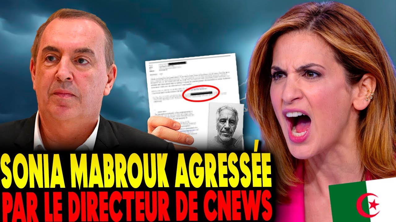Sonia Mabrouk agress&eacute; par le directeur de Cnews Serge Nedjar. Bollor&eacute; l&acirc;che Isra&euml;l pour l'Alg&eacute;rie