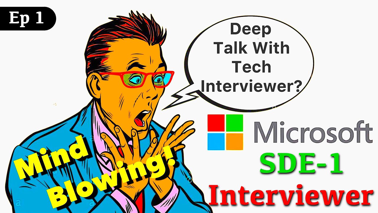 Microsoft SDE interviewer mindset, expectations, do's & don'ts | Interview tips & guidelines Ep 1