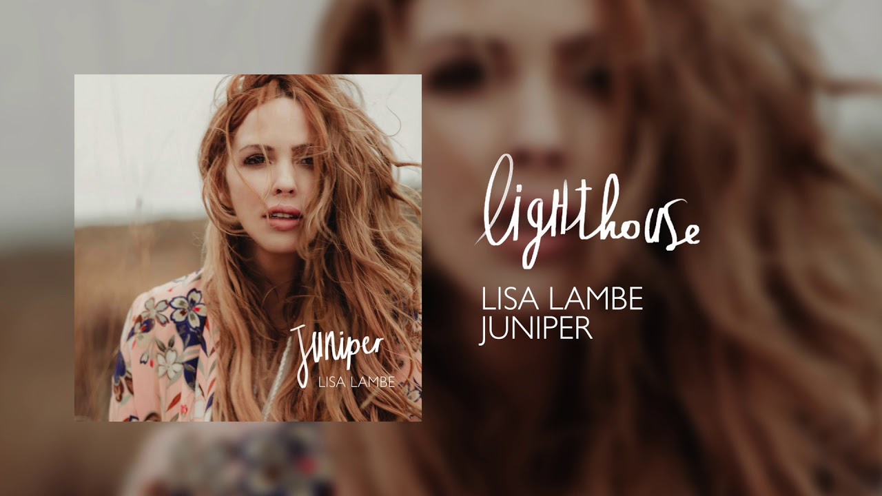 Lisa Lambe - Lighthouse [Official Audio]