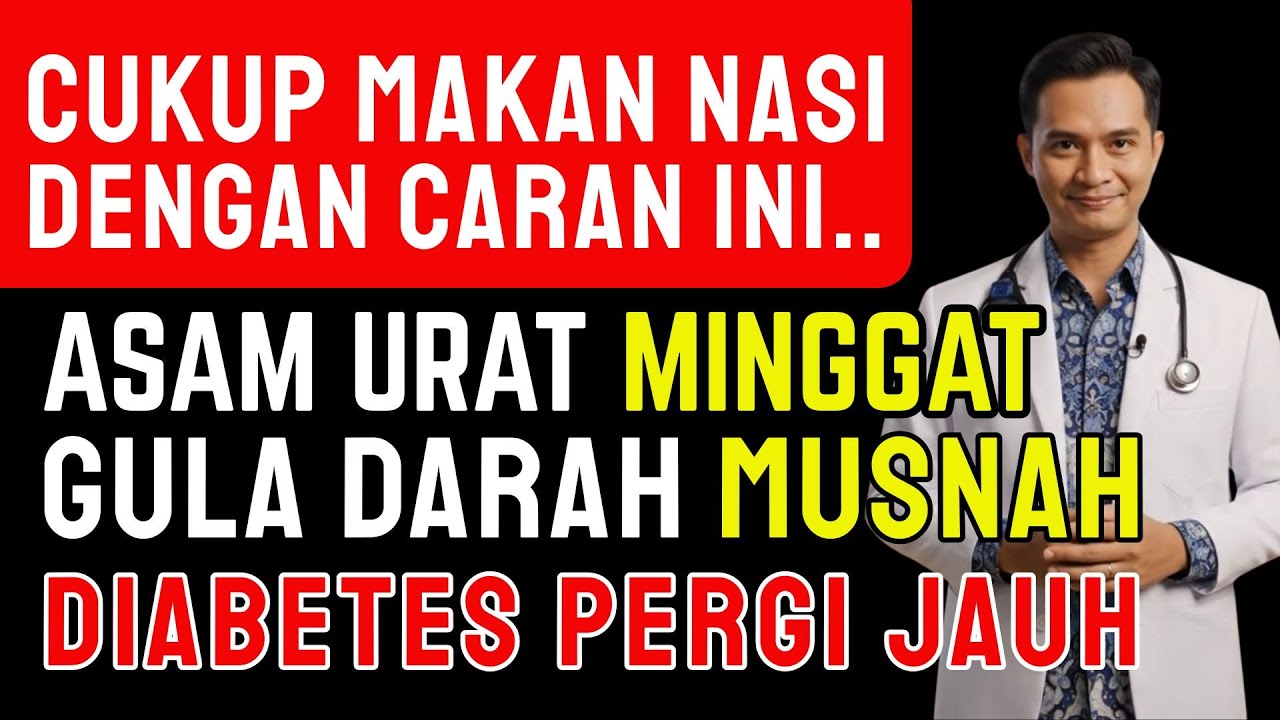 Dokter Ungkap‼️5 Fakta Nasi Ampuh Turunkan Asam Urat & Gula Darah - Sehat Tanpa Diabetes