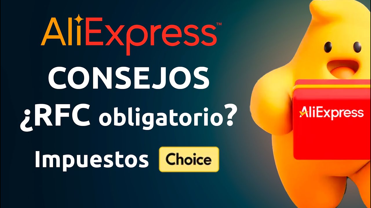 Consejos para COMPRAR en ALIEXPRESS  &iquest;RFC? &iquest;Sin IMPUESTOS?