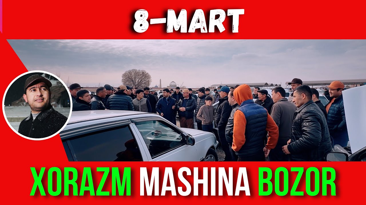 8-Mart XORAZM MASHINA BOZOR / Nexia 1 15.000.000 mln bo’lbdi.