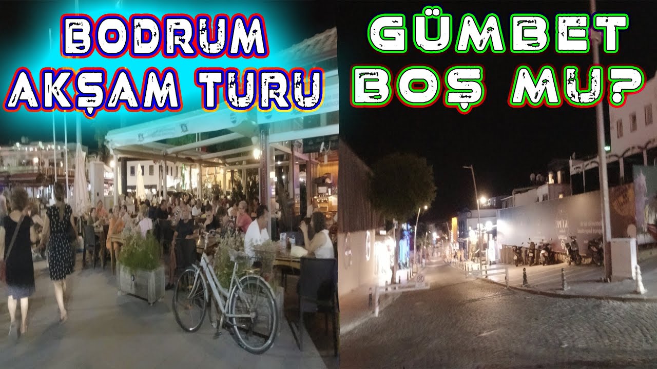 BODRUM GÜMBET GECE HAYATI & DOLULUK