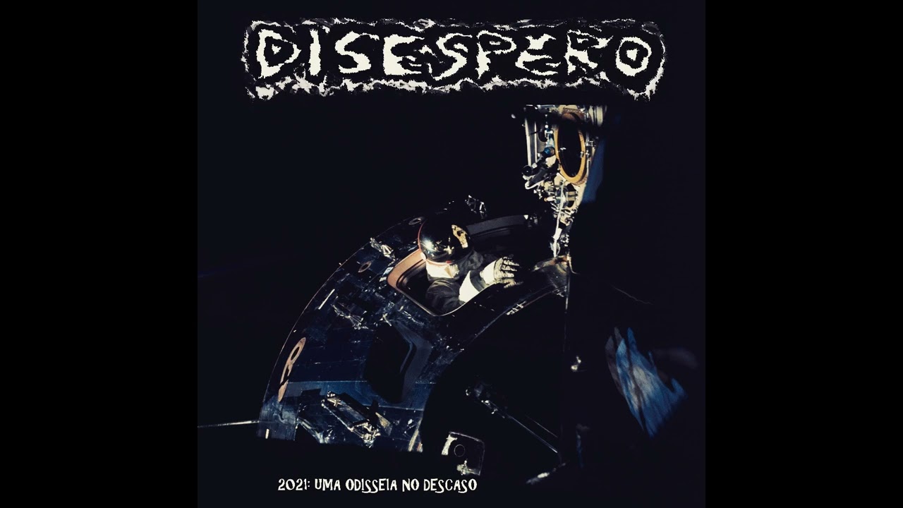 Disespero - Uma Odisseia No Descaso [2021 Noisegrind]