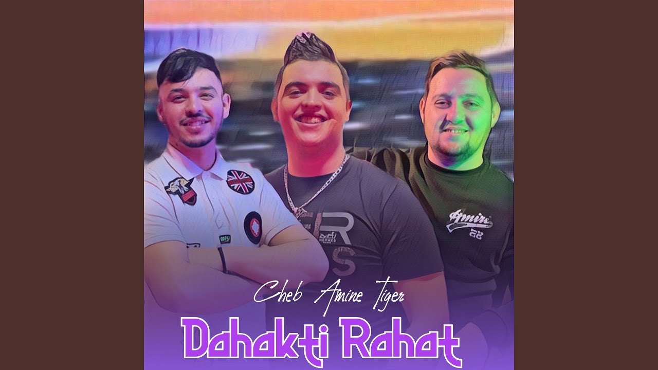Dahakti Rahat Jamais Twali (feat. Dib El3ajib)