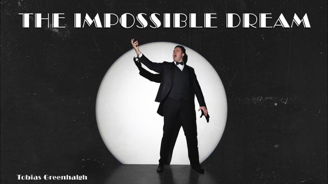 The Impossible Dream | Man of La Mancha