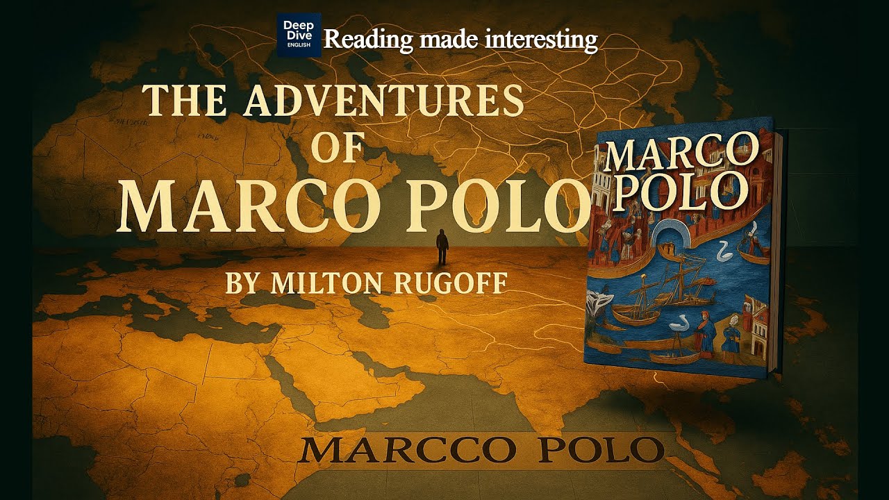 The Travels of Marco Polo | By Milton Rugoff | In-Depth Complete Book Summary