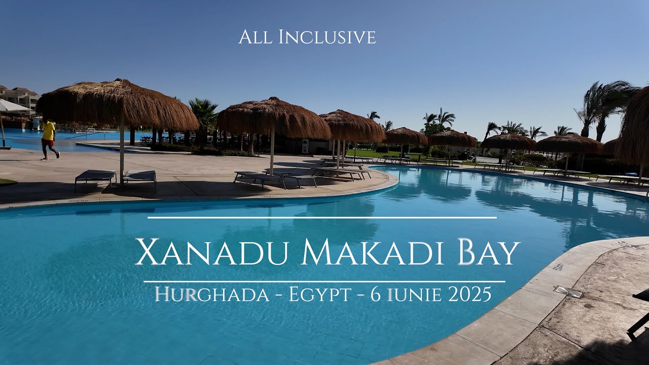 Xanadu Makady Bay - All inclusive - Hurghada - Egypt 2025