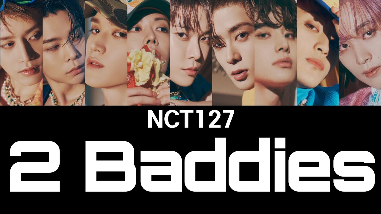 NCT127-질주(2 Baddies)-【和訳 日本語字幕 カナルビ 歌詞】エヌシーティー lyrics 가사