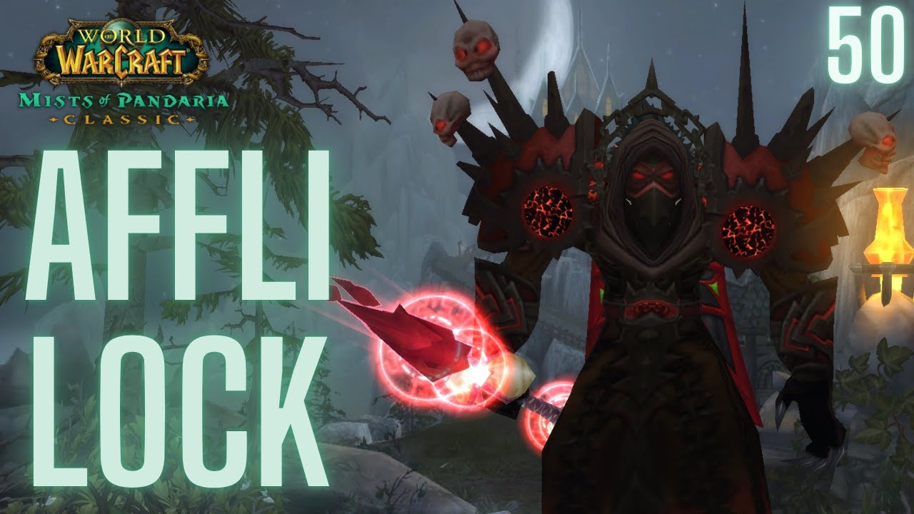 AFFLICTION WARLOCK PvP Gameplay 50 | MISTS OF PANDARIA CLASSIC |