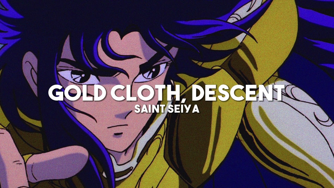 Gold Cloth, Descent - Saint Seiya (slowed + reverb)