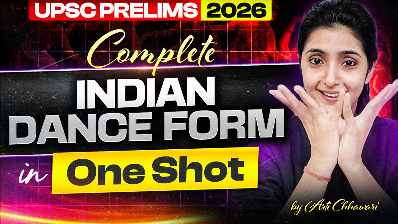 Indian Classical Dance Forms – Complete One Shot Revision | UPSC Art & Culture Prelims 2026