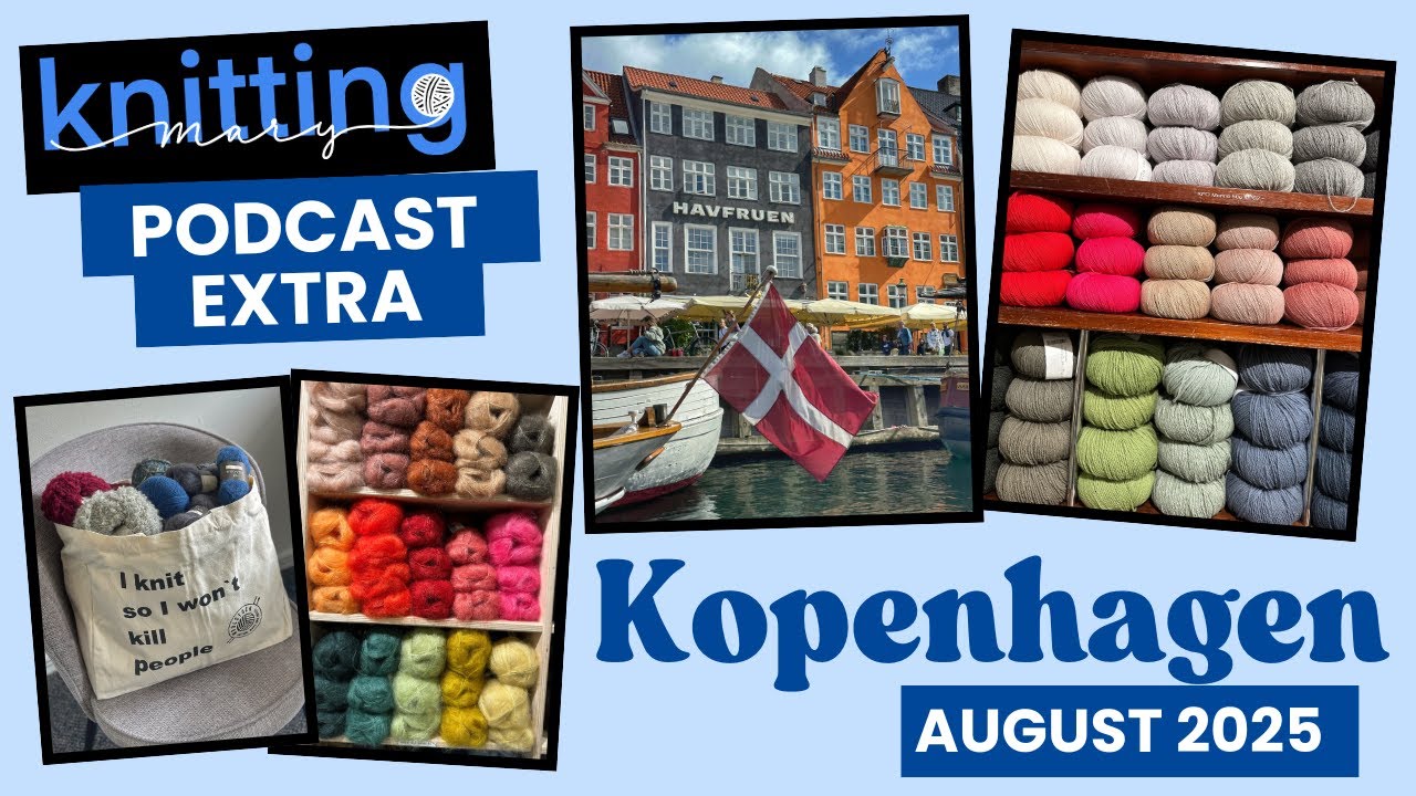 Strick Podcast Extra - Kopenhagen: Woll-Shopping und Sightseeing: Sommerfuglen, Uldstedet, Woolstock
