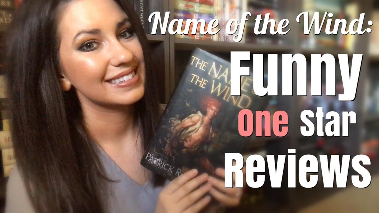 FUNNY ONE STAR REVIEWS: NAME OF THE WIND