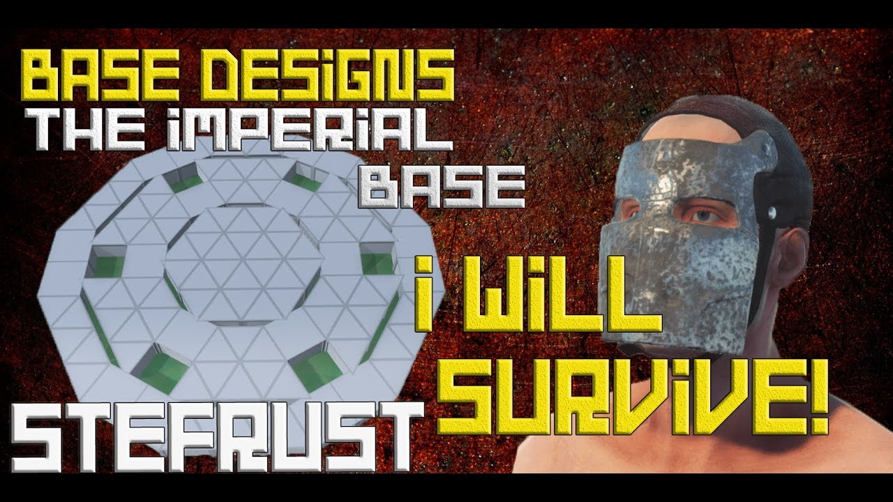 The Imperial Base! | Double Wall | Secret Rooms | New Method Base Design | Hard To Raid | Rust 2017