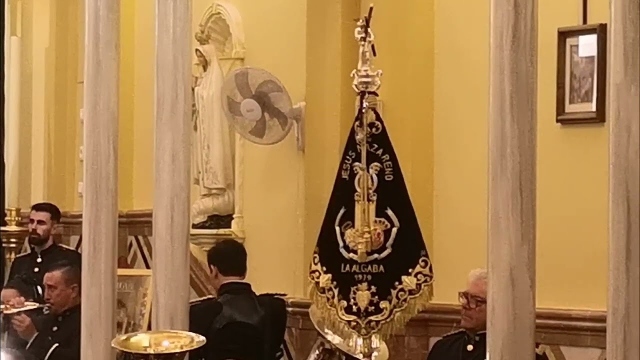 AM. NAZARENO de la ALGABA. estreno del Banderin, en la capilla de padre Jesús de la ALGABA 2-3-2024.
