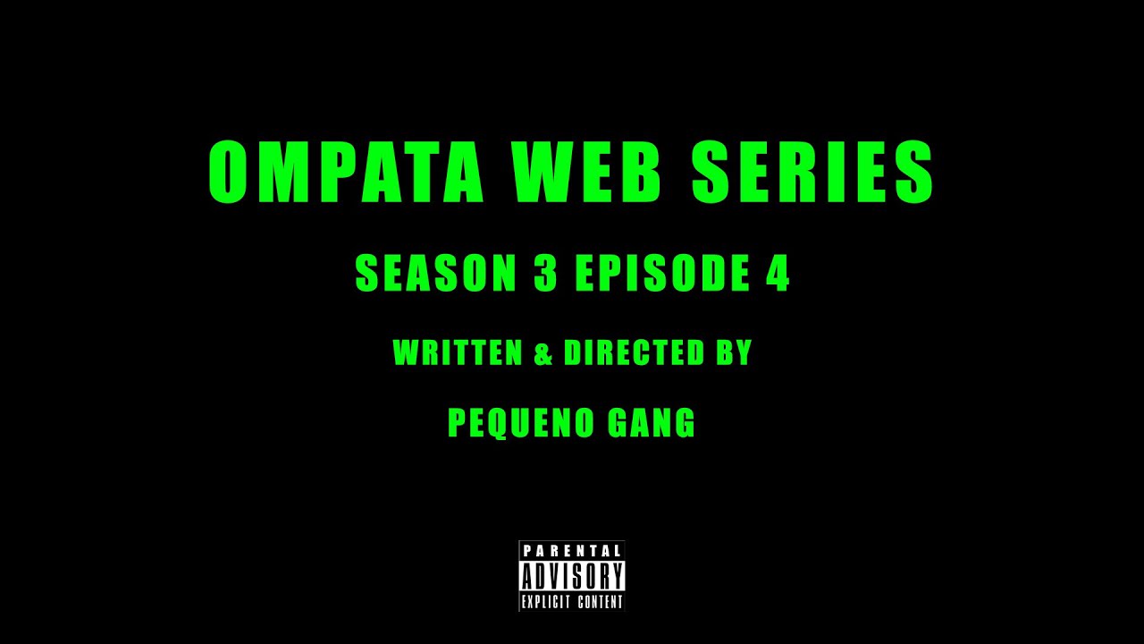 OMPATA WEB SERIES - S3 E4 - Debt Collector\Snitch