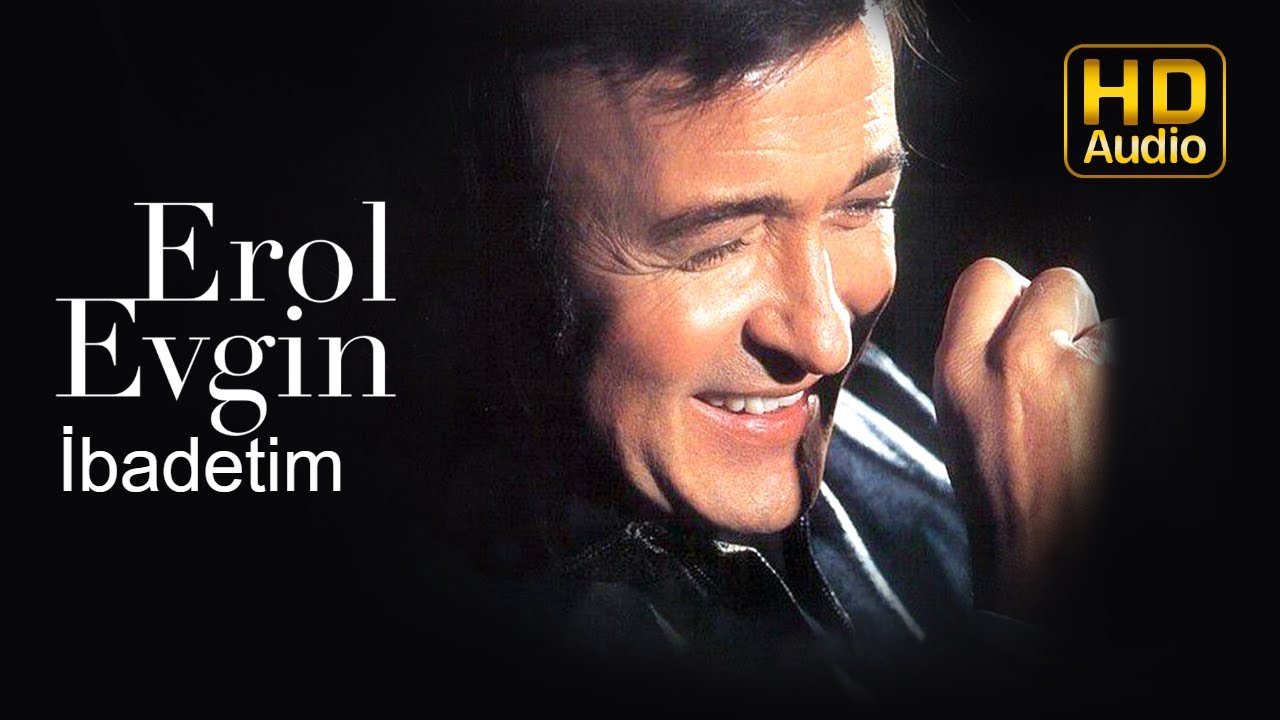 Erol Evgin - İbadetim (Official Audio)