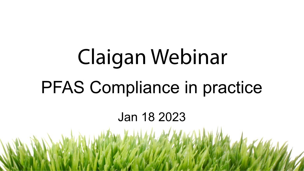 Claigan Webinar - PFAS Compliance in practice
