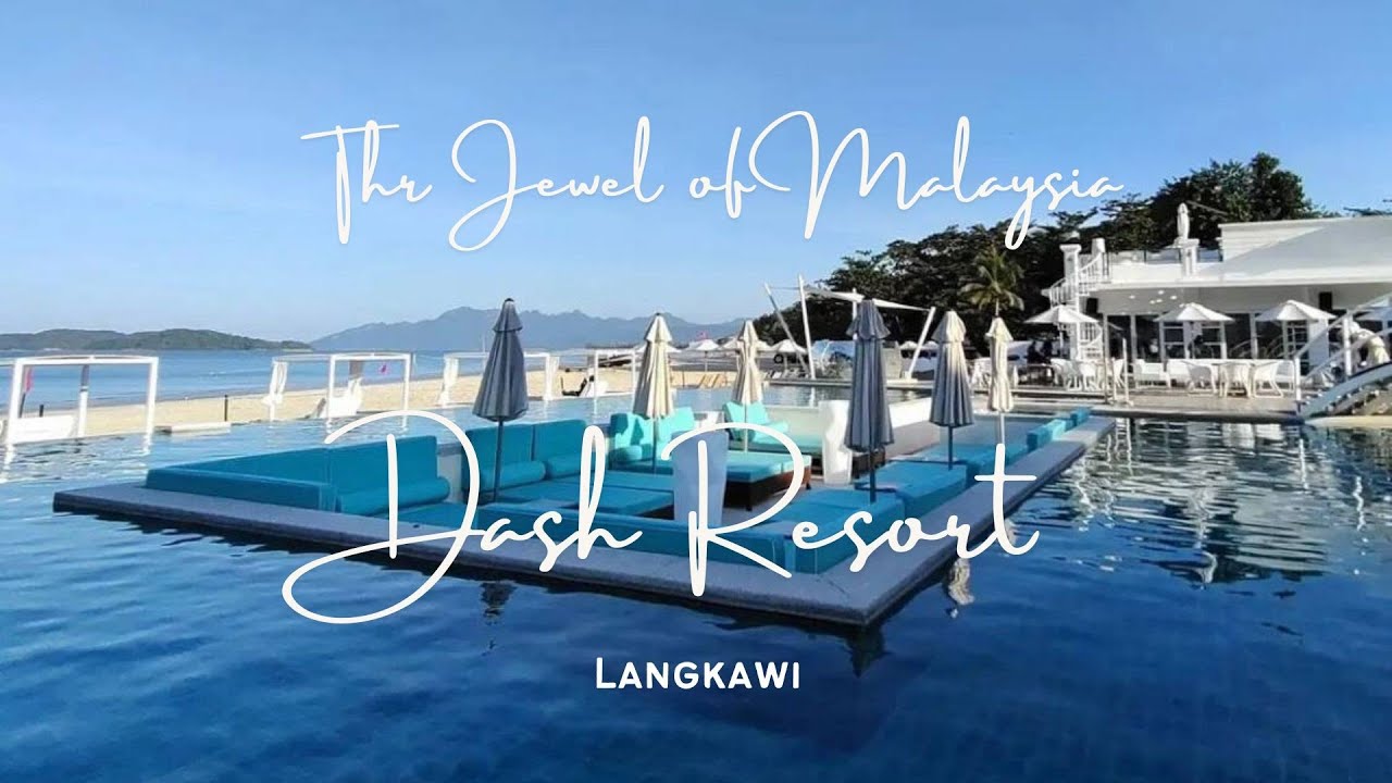 Dash resort Langkawi ~ Most stylished resort in Langkawi 