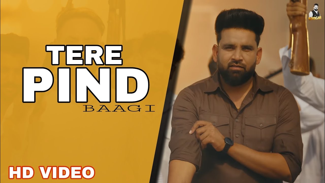 Tere Pind (Official Video) Baaghi | New Punjabi Song 2024