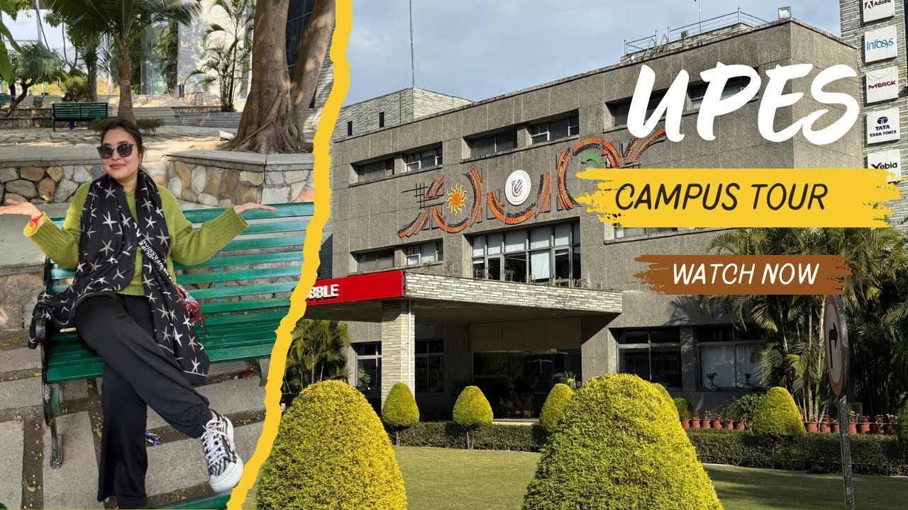 UPES CAMPUS TOUR 👩‍🎓