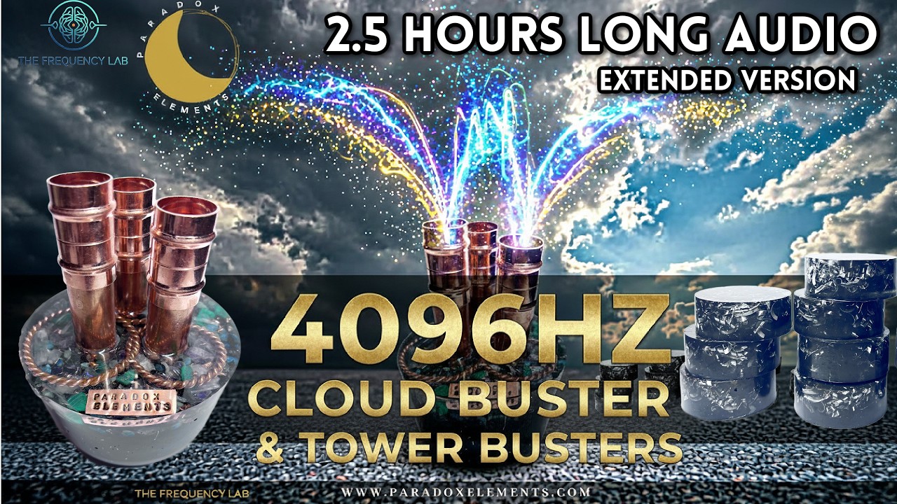 4096 Hz Frequency for Cloud Busting | Tower Busters : Clear, Reset, and Energise Your Devices