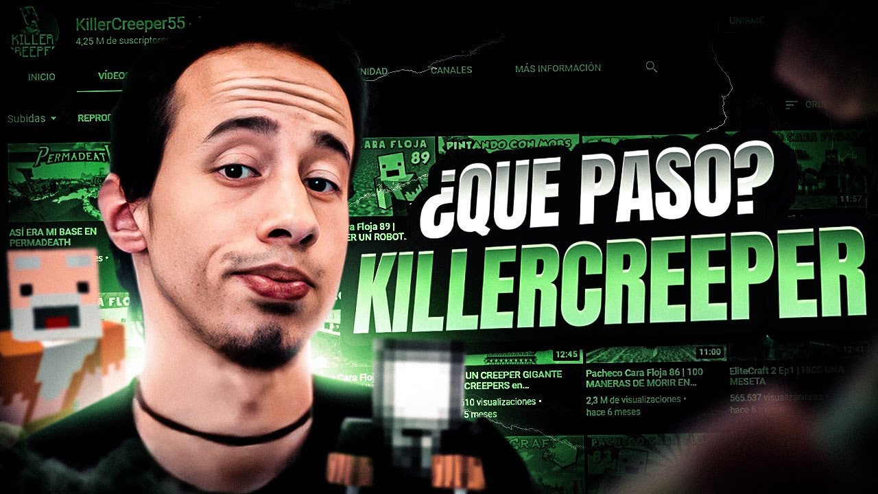 ¿Qué Pasó Con KillerCreeper55?