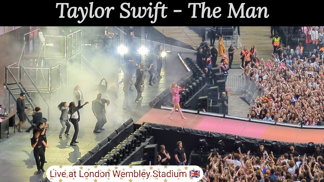 Taylor Swift - The Man | Live at London Wembley Stadium Eras Tour Night 7