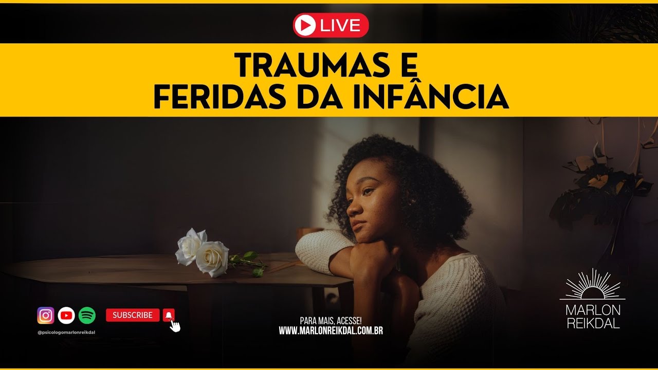 Traumas e feridas psicológicas (live especial)