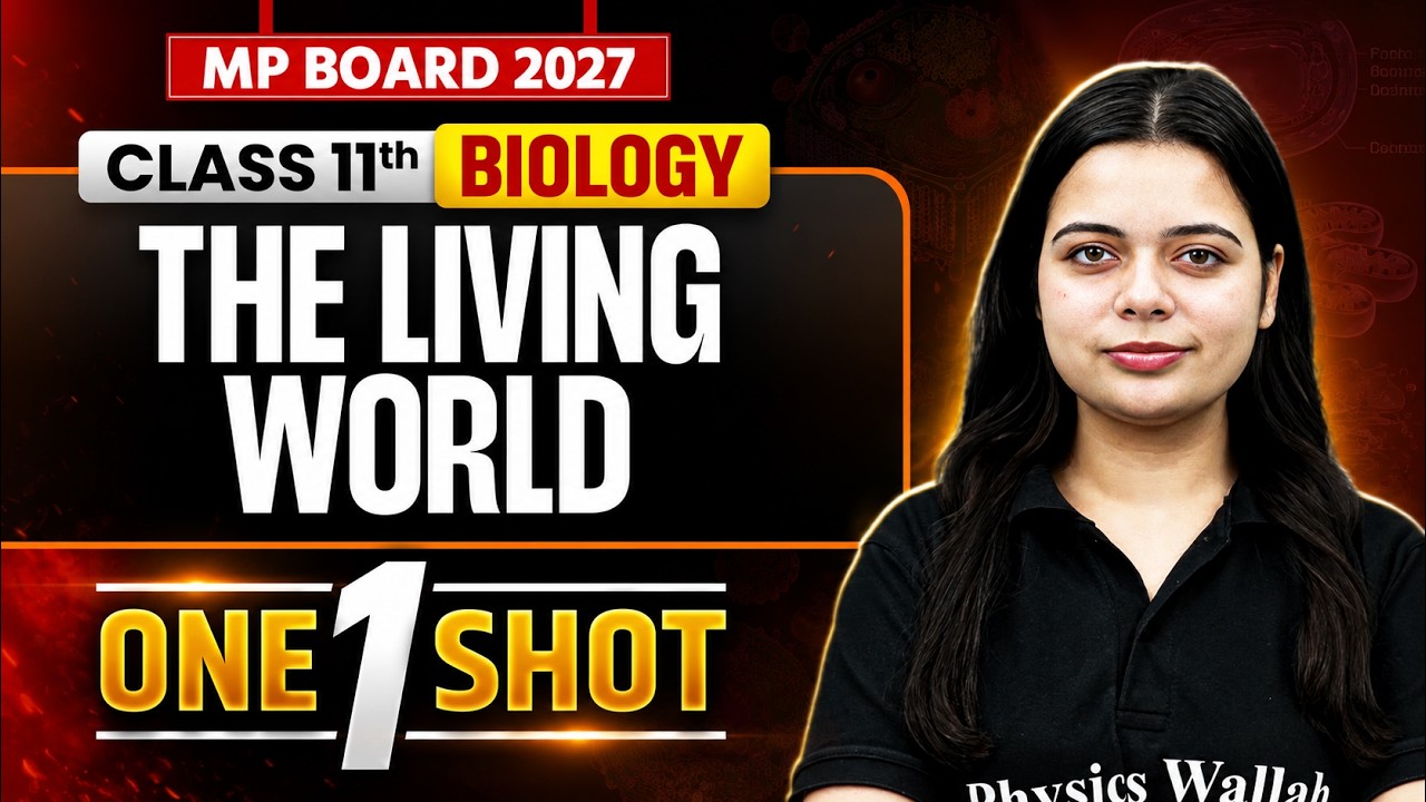MP Board Class 11 Biology Chapter 1 | The Living World in One Shot | By Riya Mam